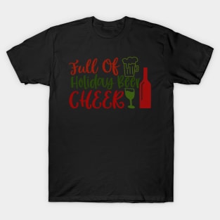 Full Of Holiday Beer T-Shirt